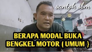 BERAPA MODAL BUKA BENGKEL MOTOR UMUM [upl. by Bolme146]