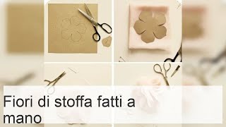 Fiori di stoffa sullabito fatti a mano istruzioni passo dopo passo e consigli [upl. by Nrubliw]