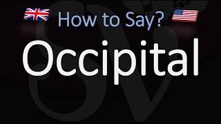 How to Pronounce Occipital CORRECTLY Meaning amp Pronunciation [upl. by Lac]