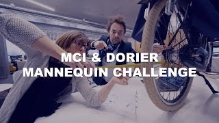 MCI amp DORIER Mannequin Challenge [upl. by Jariah]