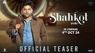 Shahkot  Official Teaser  Guru Randhawa  New Punjabi Movie 2024  Releasing on 4th October 2024 [upl. by Ynnoj]