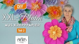 DIY Riesige Blüten aus Krepppapier – Teil 2 How to  Deko Kitchen [upl. by Zahara]