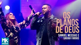 Samuel Messias e Sarah Farias  Os Planos de Deus Clipe Oficial MK Music [upl. by Nosnirb372]