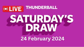 Thunderball live draw tonight Saturday 24 Feb 2024  thunderball live tonight draw [upl. by Dola]