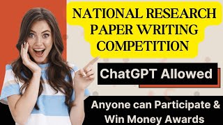 ✍️📑National Research Paper Writing CompetitionWin Exciting Prizes [upl. by Aven]