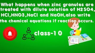 What happens when zinc granules are treated with dilute solutionof H2SO4 HCl HNO3 NaCl and NaOH [upl. by Lazar]