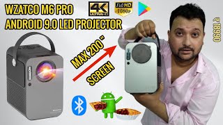 Unboxing amp Review Wzatco M6 Pro Android 90 LED Projector  How To Connect Projector To The Internet [upl. by Gibbs]