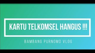 Kartu Telkomsel Hangus [upl. by Tatiana585]