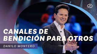 Danilo Montero  Canales de bendición para otros  Iglesia Lakewood [upl. by Sanburn]