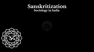 Sanskritization  Concept in Sociology  MN Srinivas sociology success [upl. by Joanna342]