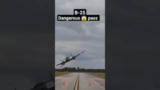 B25 Mitchell old Bomber low pass danger ⚡b25 bomber aircraft airplane [upl. by Zellner]