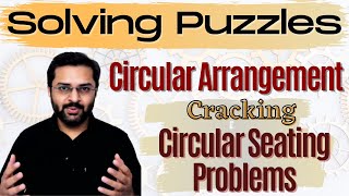 Logical Reasoning  6 Circular Arrangement  Learn to crack circular seating arrangement problems [upl. by Nnairam]