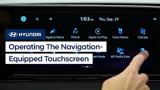 Operating the NavigationEquipped Touchscreen  Hyundai [upl. by Aehtla120]