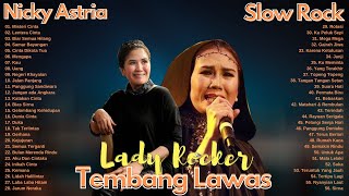 Nicky Astria Full Album  Lagu Lawas Slow Rock  Tembang Kenangan Nostalgi Terbaik Sepanjang Masa [upl. by Adnama]