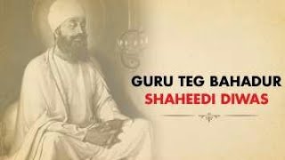 Guru Teg Bahadur Martyrdom Day  2024 [upl. by Nimesay915]