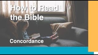 How to Read the Bible Concordance [upl. by Leahcimnoj622]