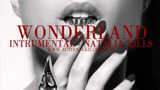 Wonderland  Natalia Kills Instrumental [upl. by Josee]