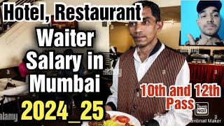 Hotel and Restaurant waiter job in Mumbai Salary Apply Requirementsand More [upl. by Edgar]