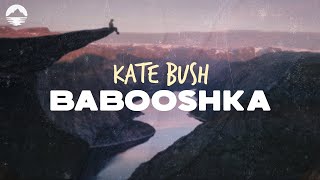 Kate Bush  Babooshka  Lyrics [upl. by Akerley]