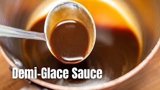 The Mother Of All Steak Sauces Other Meats Too Classic Demi Glace [upl. by Ecnarrot]