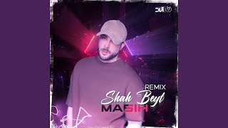 Shah Beyt Remix [upl. by Oinolopa]