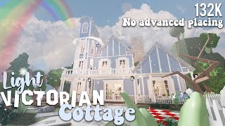 Light Victorian Cottage  Welcome to Bloxburg no advanced placing no large plot [upl. by Iur815]