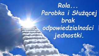 Rola Parobka i Służącej  brak odpowiedzialności jednostki [upl. by Dardani]