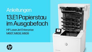 HP LaserJet Enterprise M607 M608 M609  13E1 Papierstau im Ausgabefach  HP Support [upl. by Lledrev]