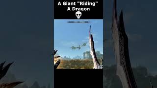 A Giant quotRidingquot A Dragon 💀 skyrim skyrimanniversary elderscrolls shortsvideo [upl. by Llebpmac]