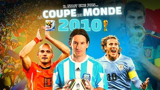 Il était une fois La COUPE du MONDE 2010 [upl. by Tolley556]