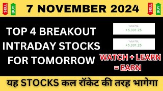 Best Intraday Stocks For Tomorrow  7 November 2024  Stocks to Buy Tomorrow  Expert Analysis [upl. by Benedict]