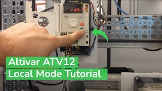 Tutorial for Configuring Altivar ATV12 Driver for Local Mode Operation  Schneider Electric Support [upl. by Idel]