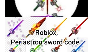 Roblox 17 periastron sword code [upl. by Ulda418]