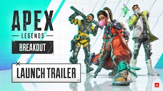 Apex Legends Breakout Launch Trailer [upl. by Hassett749]