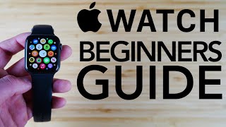 Apple Watch  Complete Beginners Guide Apple Watch Series 7 Series 6 amp More [upl. by Sirromed760]