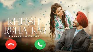 Khush Reha Kar ringtone Rajvir Jawanda  Babbu Brar  G Guri  New Punjabi ringtone 2024 [upl. by Nodanrb452]