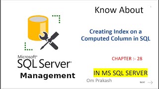 Creating Index on a Computed Column Chapter 28 [upl. by Rowney]