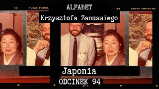 ALFABET KRZYSZTOFA ZANUSSIEGO  JAPONIA  ODC 94 [upl. by Rockel496]