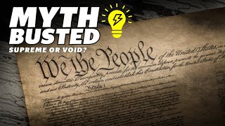 Constitution Myth Busted Usurpations are VOID [upl. by Nueoras414]