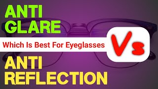 Anti Glare Vs Anti Reflective Glasses  Best Eyeglasses Lens  Om Talk [upl. by Sices753]