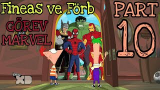 Fineas ve Förb  Görev Marvel Türkçe  Part10 [upl. by Stoffel]