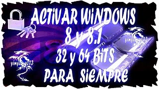 Como Activar windows 8 y 8 1 Para Siempre  32 y 64 Bits [upl. by Notsecnirp]