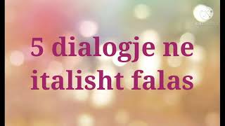 5 dialogje italishtshqip falasbej kurs italishtshqip [upl. by Fancie]