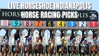 Live Horseshoe Indianapolis Horse Racing Picks [upl. by Llenrahc855]