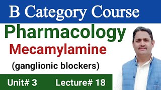 MecamylamineGanglionic blockersPharmacology B Category [upl. by Wiley]