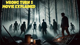 Wrong Turn 5 2012 Film Explained in HindiUrdu  Wrong Turn Bloodlines Summarized हिन्दी [upl. by Eldwun263]