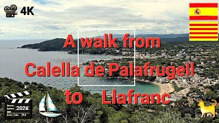 A walk from Callela de Palafrugell to Llafranc 🇪🇸 📽 4K 🐜🐜🐜🐈🐈‍⬛ [upl. by Tana]