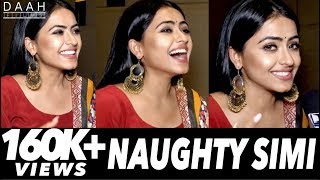 Witness Simi Chahal Bublicious amp Naughty Side  Simi Chahal  Exclusive Interview  DAAH Films [upl. by Livvy]