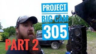 Part 2 Project big cam 305 4 speed race truck build Engine teardown [upl. by Ward]