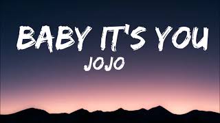 JoJo  Baby It’s You TikTok Remix Lyrics I dont ask for much Baby having you is enoug [upl. by Edaj]